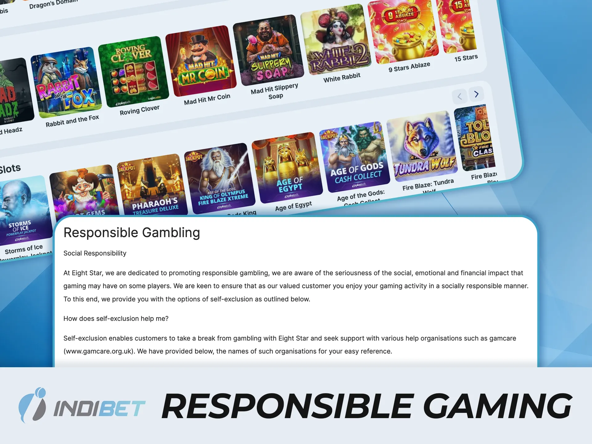 Prioritize your well-being by playing responsibly within the secure environment provided by IndiBet.